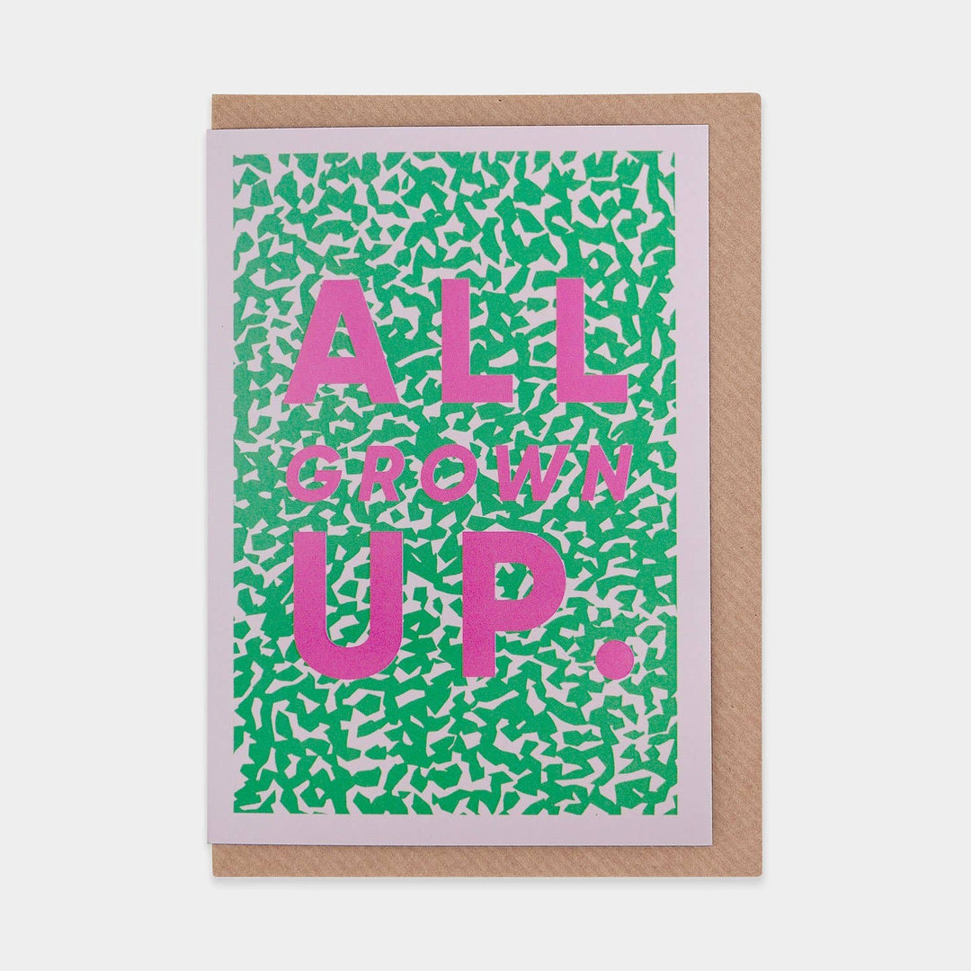 All Grown Up Greetings Card - Magnolia the Florist In this series titled ‘White Noise’ we set out to create a range of loud, bold greetings cards for a range of different occasions. White Noise is an Evermade Studio project, created by our dedicated team of designers. Finished with a debossed element on the text and produced on premium matt art card. Each design is blank inside for you to compose your own message. Size: A6 (folded) 104 x 148mm Includes a brown kraft envelope  1